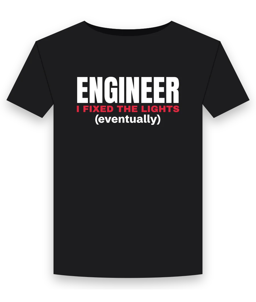 Engineer: I fixed the lights (eventually) on a black shirt