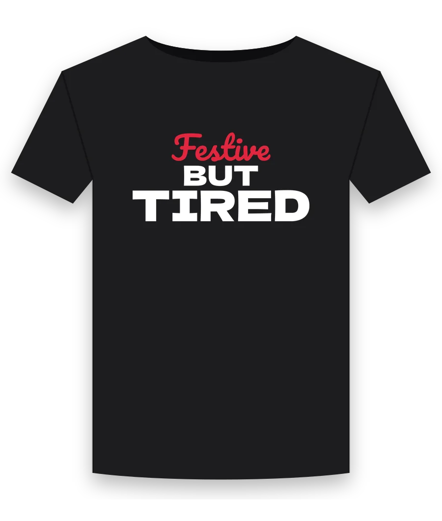 Festive but tired on a black shirt